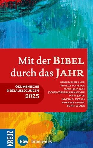 Wilmer, Heiner Mit der Bibel durch das Jahr 2025: Ökumenische Bibelauslegung 2025