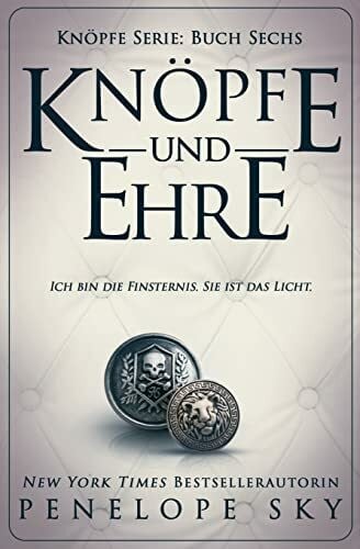 Sky, Penelope Knöpfe und Ehre