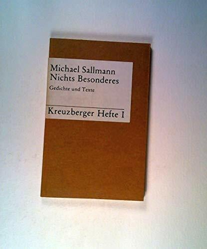 Sallmann, Michael Nichts Besonderes: Gedichte und Texte (Kreuzberger Hefte)