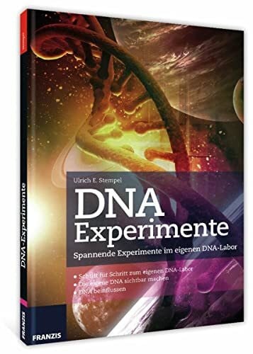 Stempel, Ulrich E DNA Experimente: Spannende Experimente im eigenen DNA-Labor