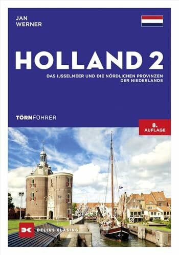 Werner, Jan Törnführer Holland 2: Das IJsselmeer und die nördlichen Provinzen der Niederlande