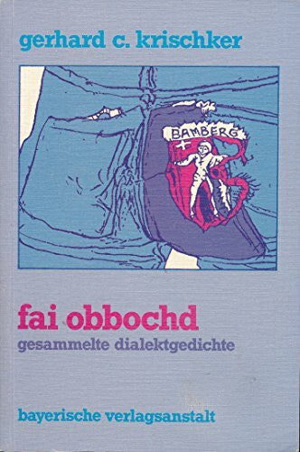 Krischker, Gerhard C Fai obbochd - gesammelte Dialektgedichte