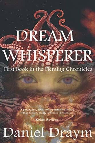 Draym, Daniel Dream Whisperer: First Book in the Fleming Chronicles