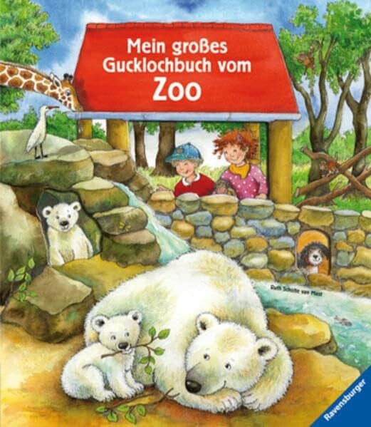 Scholte van Mast, Ruth Mein großes Gucklochbuch vom Zoo