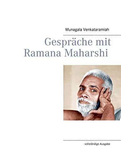 Maharshi, Ramana Gespräche mit Ramana Maharshi: vollständige Ausgabe