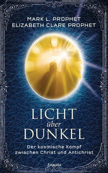 Miethe, Manfred Licht über Dunkel: Der kosmische Kampf zwischen Christ und Antichrist