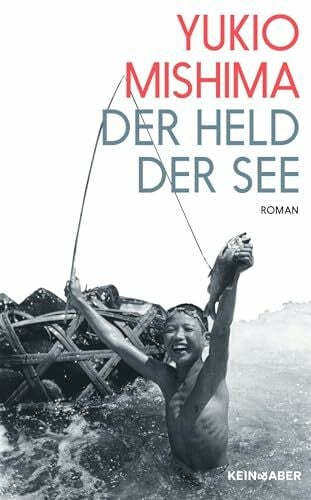 Yukio Mishima Der Held der See