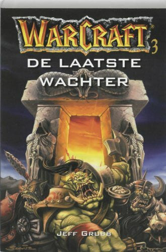 Grubb, Jeff De laatste wachter (Warcraft, 3)