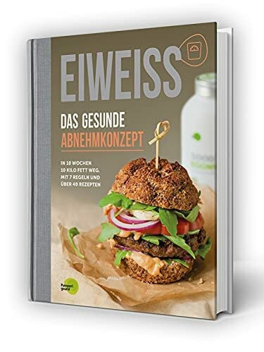 Prof. Dr. Froböse EIWEISS - Das gesunde Abnehmkonzept: In 10 Wochen 10 Kilo Fett weg. Mit 7 Regeln und über 40 Rezepten | das Buch zu Good Eggwhites von Pumperlgsund