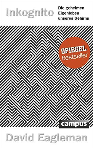 Neubauer, Jürgen Inkognito: Die geheimen Eigenleben unseres Gehirns
