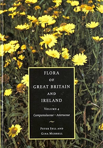 Peter Sell , Gina Murrell , Foreword by S. M. Walters Flora of Great Britain and Ireland: Campanulaceae-Asteraceae