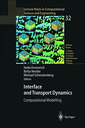 Nestler, Britta Interface and Transport Dynamics: Computational Modelling (Lecture Notes in Computational Science and Engineering, 32, Band 32)