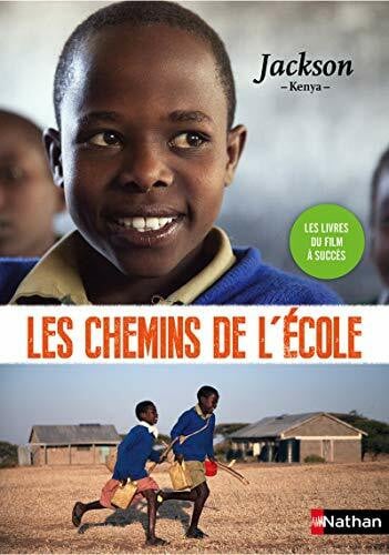 Nanteuil, Sophie Sur les chemins de l'école : Jackson: Kenya