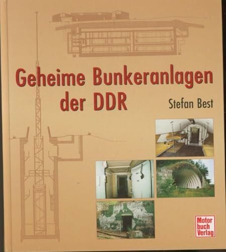 Best, Stefan Geheime Bunkeranlagen der DDR