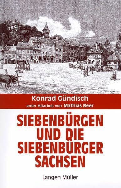 Schlau, Wilfried Siebenbürgen und die Siebenbürger Sachsen (Studienbuchreihe der Stiftung Ostdeutscher Kulturrat)