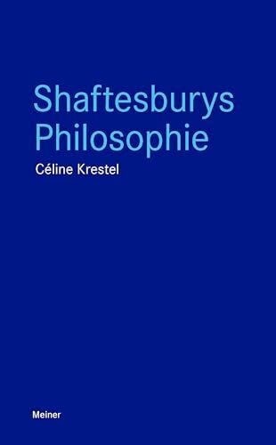 Krestel, Céline Shaftesburys Philosophie (Blaue Reihe)