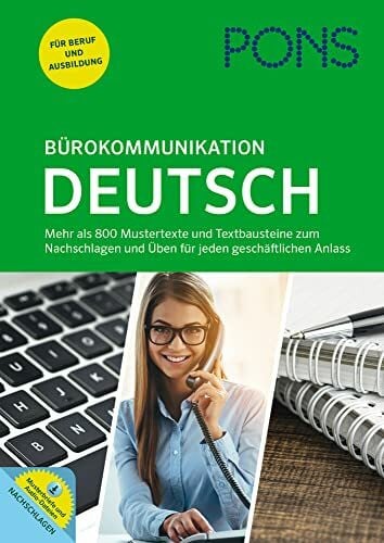 Josef Wergen PONS Bürokommunikation Deutsch: Mustertexte, Textbausteine und Übungen für jeden geschäftlichen Anlass: Mehr als 800 Mustertexte und Textbausteine zum ... und Üben für jeden geschäftlichen Anlass