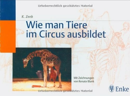 Knie, Fredy jr Wie man Tiere im Circus ausbildet