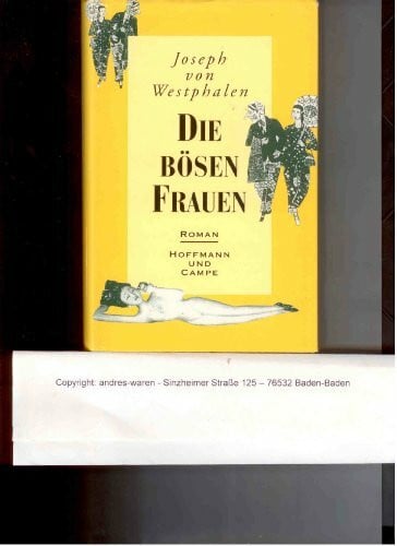 von Westphalen, Joseph Die bösen Frauen
