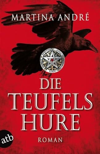 André, Martina Die Teufelshure: Roman