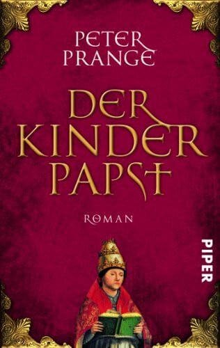 Prange, Peter Der Kinderpapst: Roman