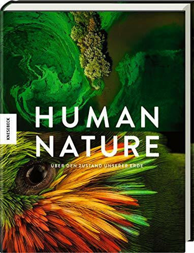 Sartore, Joel Human Nature: Über den Zustand unserer Erde