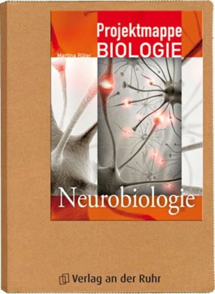 Rüter, Martina Projektmappe NaWi: Neurobiologie (Projektmappe Biologie)