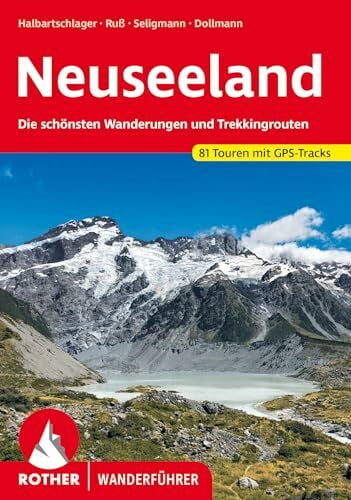 Ruß, Gerhard Neuseeland: Die schönsten Wanderungen und Trekkingrouten. 81 Touren mit GPS-Tracks (Rother Wanderführer)