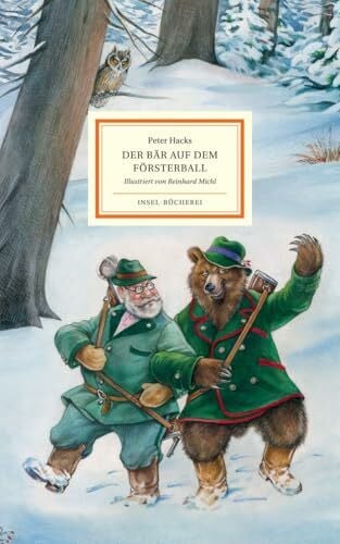 Michl, Reinhard Der Bär auf dem Försterball: Großformatige Sonderausgabe (Insel-Bücherei)