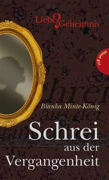 Schössow, Birgit Schrei aus der Vergangenheit (Liebe & Geheimnis)