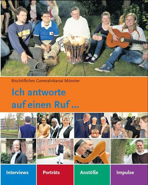 Bischöfliches Generalvikariat Münster Ich antworte auf einen Ruf ...: Hrsg.: Bischöfliches Generalvikariat Münster