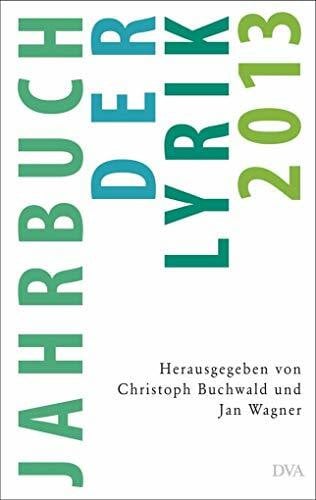 Wagner, Jan Jahrbuch der Lyrik 2013