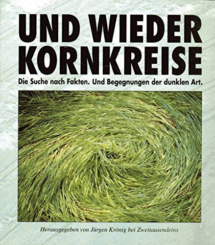 Telieps, Annemarie Und wieder Kornkreise: Die Suche nach Fakten. Und Begegnungen der dunklen Art