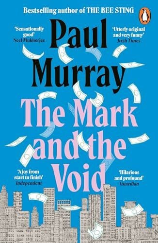 Murray, Paul The Mark and the Void: From the author of The Bee Sting