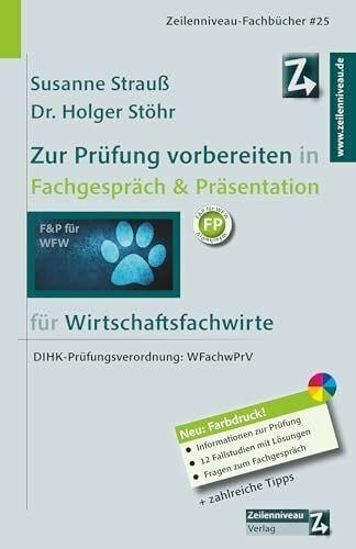 Strauß, Susanne Zur Prüfung vorbereiten in Fachgespräch & Präsentation: für Wirtschaftsfachwirte