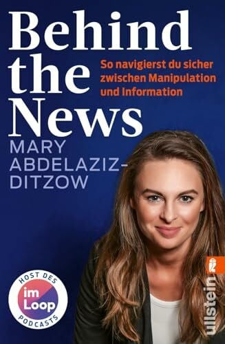 Abdelaziz-Ditzow, Mary Behind the News: So navigierst du sicher zwischen Manipulation und Information
