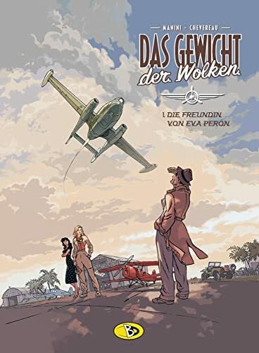 Baumgart, Swantje Die Freundin von Eva Perón (Das Gewicht der Wolken)