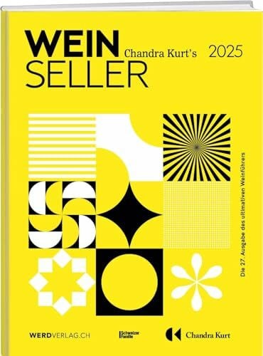 Kurt, Chandra Weinseller 2025: Die 27. Ausgabe des ultimativen Weinführers