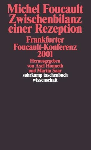Saar, Martin Michel Foucault. Zwischenbilanz einer Rezeption: Frankfurter Foucault-Konferenz 2001 (suhrkamp taschenbuch wissenschaft)