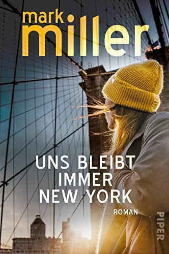 Mehrmann, Anja Uns bleibt immer New York: Roman | Mitreißender Liebesroman über eine schicksalshafte Begegnung im Central Park