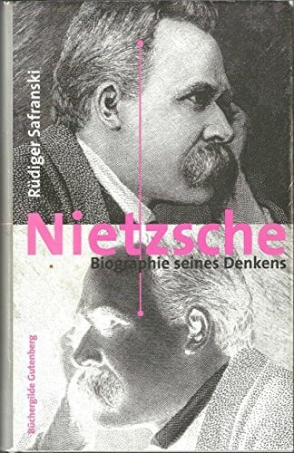 Safranski, Rüdiger Nietzsche Biographie seines Denkens