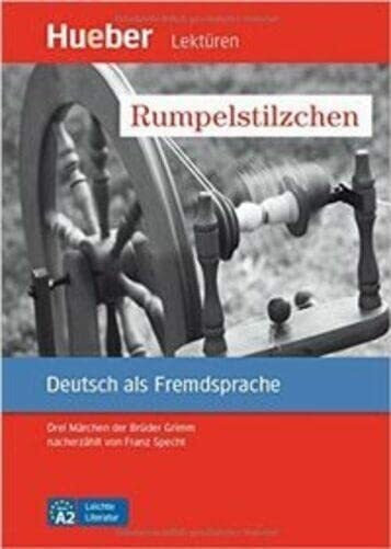 Specht, Franz Rumpelstilzchen: Drei Märchen der Brüder Grimm nacherzählt von Franz Specht.Deutsch als Fremdsprache / Leseheft (Lecturas Aleman)