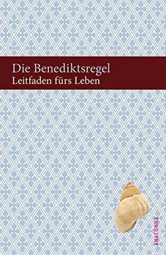 Bihlmeyer, Pius Die Benediktsregel. Leitfaden fürs Leben