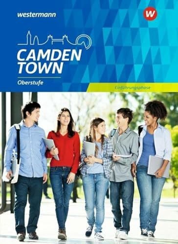 Wauer, Sylvia Camden Town Oberstufe - Allgemeine Ausgabe für die Sekundarstufe II: Textbook Einführungsphase: Sekundarstufe 2 - Ausgabe 2018 (Camden Town Oberstufe: Allgemeine Ausgabe 2018)