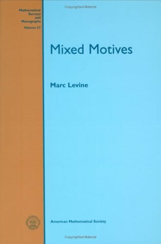 Levine, Marc Mixed Motives (Mathematical Surveys & Monographs)