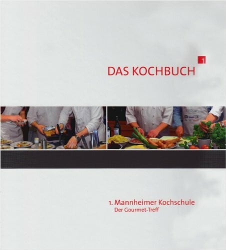 Mauer, Dieter 1. Mannheimer Kochschule: Der Gourmet-Treff