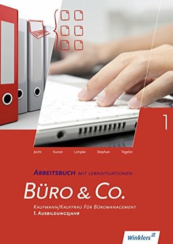 Jecht, Hans Büro & Co. nach Lernfeldern: Kaufmann/Kauffrau für Büromanagement, 1. Ausbildungsjahr - Lernfelder 1-4: Arbeitsbuch