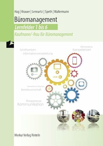 Waltermann, Aloys Büromanagement Lernfelder 1-6: Kaufmann/-frau für Büromanagement