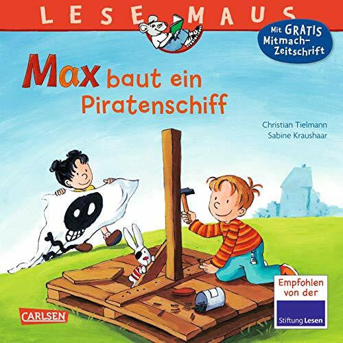 Kraushaar, Sabine LESEMAUS 32: Max baut ein Piratenschiff (32)