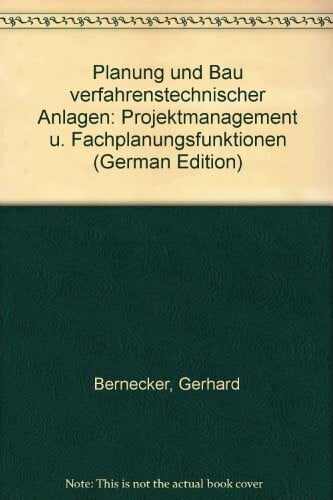 Planung und Bau verfahrenstechnischer Anlagen